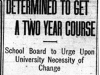 "Determined To Get A Two Year Course"